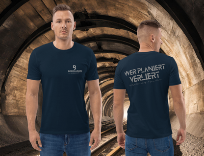Bergmann T-Shirt "wer planiert, verliert"