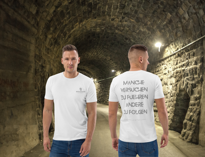 Manche versuchen zu Führen, andere zu folgen T-Shirt