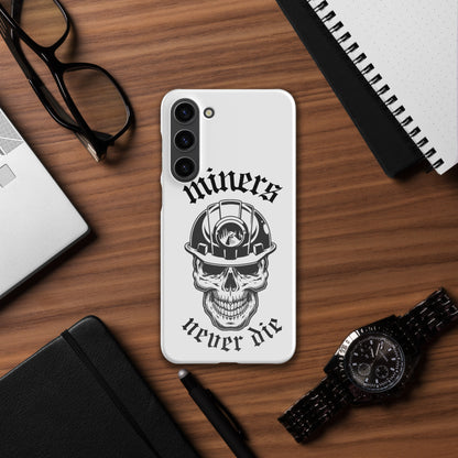 miners never die Samsung®-Hülle